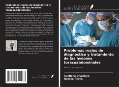 Problemas reales de diagnóstico y tratamiento de las lesiones toracoabdominales - Styazhina, Svetlana; Pelina, Natalia