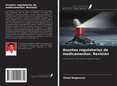 Asuntos regulatorios de medicamentos: Revisión - Waghmare, Vinod