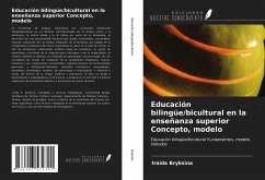 Educación bilingüe/bicultural en la enseñanza superior Concepto, modelo - Bryksina, Iraida