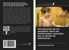 Percepciones de los pacientes sobre los sentimientos conocidos por su escala de enfermeras - Somerville, Jacqueline