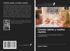 Comida rápida y medios rápidos - Taylor, Jason