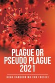 Plague or Pseudo Plague 2021