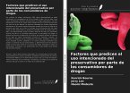 Factores que predicen el uso intencionado del preservativo por parte de los consumidores de drogas