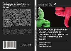 Factores que predicen el uso intencionado del preservativo por parte de los consumidores de drogas - Bourne, Kenrick; Lee, Jerry; Modeste, Naomi