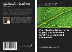 Contribución del sector de la yuca a la economía rural y a la seguridad alimentaria - Lotombe Bolema, Gérard
