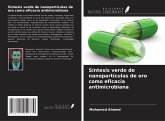 Síntesis verde de nanopartículas de oro como eficacia antimicrobiana