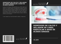 Cover HIDRÓXIDO DE CALCIO Y SELLADOR DE CANAL RADICULAR A BASE DE ÁCIDOS GRASOS