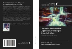 La molécula de la vida - Digoxina Arqueológica Endosimbiótica - Kurup, Ravikumar; Achutha Kurup, Parameswara