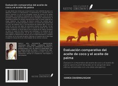 Evaluación comparativa del aceite de coco y el aceite de palma - Dharmalingam, Hamsa