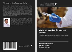 Vacuna contra la caries dental - Rusawat, Bhavesh; Katge, Farhin; Sajnani, Anand