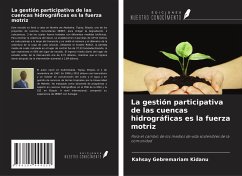 Cover La gestión participativa de las cuencas hidrográficas es la fuerza motriz