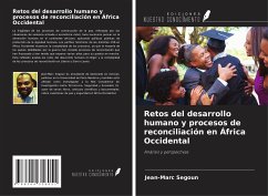 Retos del desarrollo humano y procesos de reconciliación en África Occidental - Segoun, Jean-Marc