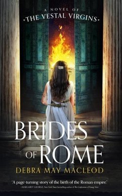 Brides of Rome: A Novel of the Vestal Virgins - Macleod, Debra May