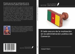 El lado oscuro de la motivación en la administración pública del Camerún - Kijem, Joseph