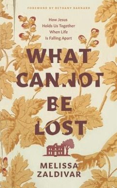 What Cannot Be Lost - Zaldivar, Melissa