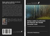 Datos sobre la división territorial del fondo forestal ruso