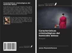 Características criminológicas del homicidio doloso - Muametzhanova, Janna