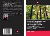 O Estado Soviético dos anos 20 e XX nas representações da emigração russa