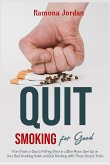 Quit Smoking for Good Quit Smoking for Good