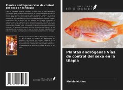 Plantas andrógenas Vías de control del sexo en la tilapia - Mutlen, Melvin