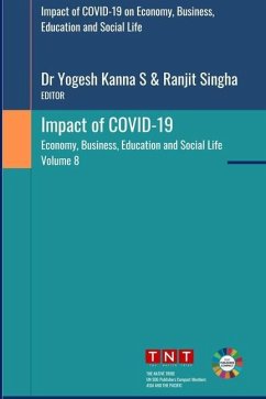 Impact of COVID-19 on Economy, Business, Education and Social Life - Singha, Ranjit; Kanna S, Yogesh