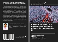 Inversor trifásico de 9 niveles con un número mínimo de componentes EP - Kowstubha, Chktsr; Ranga, J.; Pradeep Kumar, Chskb