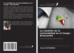 La cuestión de la nacionalidad en el Congo - Brazzaville - Kitsimbou, Xavier