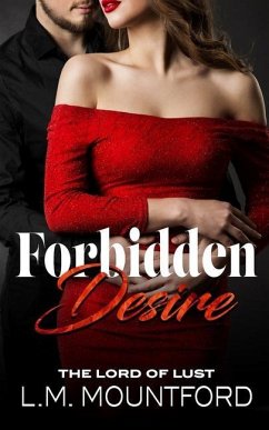 Forbidden Desire: Taken by her Son's Best Friend - Mountford, L. M.