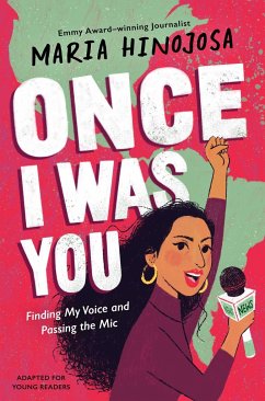 Once I Was You -- Adapted for Young Readers - Hinojosa, Maria