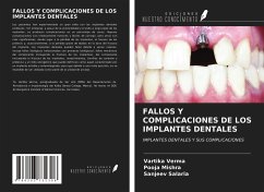 FALLOS Y COMPLICACIONES DE LOS IMPLANTES DENTALES - Verma, Vartika; Mishra, Pooja; Salaria, Sanjeev