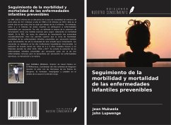 Seguimiento de la morbilidad y mortalidad de las enfermedades infantiles prevenibles - Mukwela, Jean; Lupwenge, John