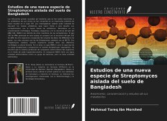 Estudios de una nueva especie de Streptomyces aislada del suelo de Bangladesh - Morshed, Mahmud Tareq Ibn