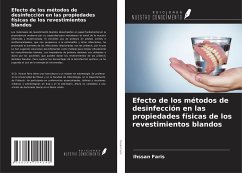 Efecto de los métodos de desinfección en las propiedades físicas de los revestimientos blandos - Faris, Ihssan