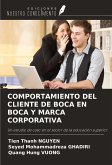 COMPORTAMIENTO DEL CLIENTE DE BOCA EN BOCA Y MARCA CORPORATIVA