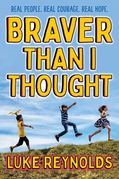 Braver Than I Thought - Reynolds, Luke