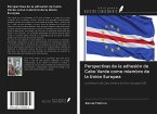 Perspectivas de la adhesión de Cabo Verde como miembro de la Unión Europea