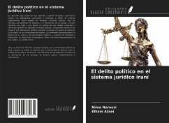 El delito político en el sistema jurídico iraní - Norouzi, Nima; Ataei, Elham