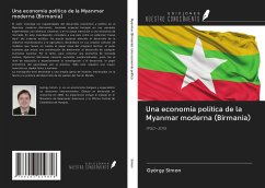 Una economía política de la Myanmar moderna (Birmania) - Simon, György