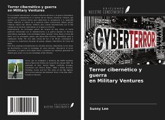 Terror cibernético y guerra en Military Ventures - Lee, Sunny