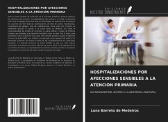 HOSPITALIZACIONES POR AFECCIONES SENSIBLES A LA ATENCIÓN PRIMARIA - Barreto de Medeiros, Luna