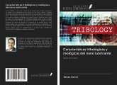 Características tribológicas y reológicas del nano lubricante