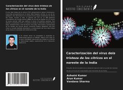 Caracterización del virus dela tristeza de los cítricos en el noreste de la India - Kumar, Ashwini; Kumar, Arun; Sharma, Vandana