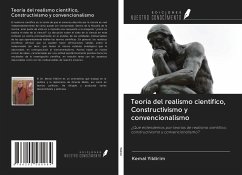 Teoría del realismo científico, Constructivismo y convencionalismo - Yildirim, Kemal