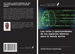 Los retos y oportunidades de los espacios blancos para la banda ancha - Ouédraogo, Arthur Désiré