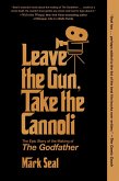 Leave the Gun, Take the Cannoli Leave the Gun, Take the Cannoli