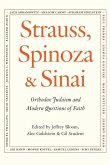 Strauss, Spinoza & Sinai: Orthodox Judaism and Modern Questions of Faith