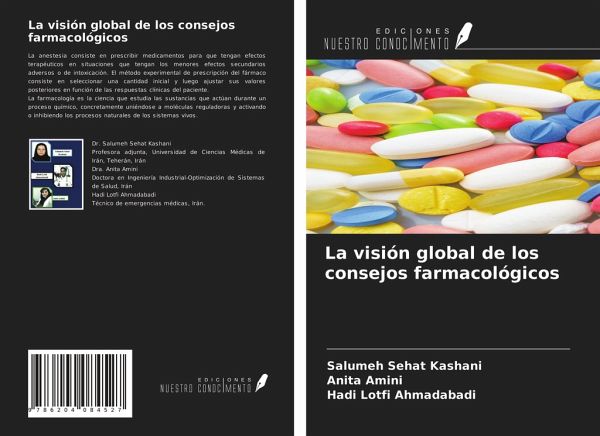La visión global de los consejos farmacológicos von Salumeh Sehat Kashani;  Anita Amini; Hadi Lotfi Ahmadabadi portofrei bei bücher.de bestellen