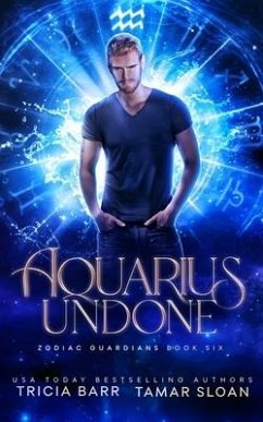 Aquarius Undone - Barr, Tricia; Sloan, Tamar
