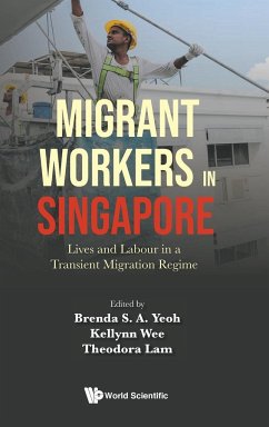 MIGRANT WORKERS IN SINGAPORE - Brenda S A Yeoh, Kellynn Wee & Theodora