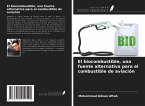 El biocombustible, una fuente alternativa para el combustible de aviación